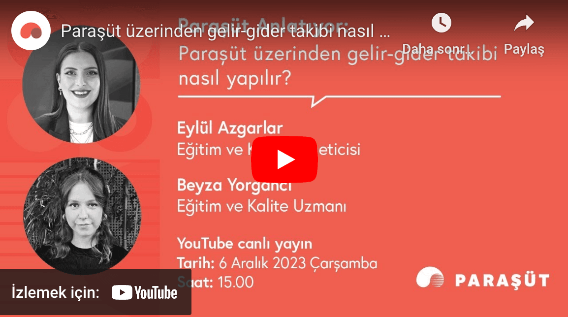 Paraşüt üzerinden gelir gider takibi nasıl yapılır?